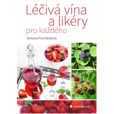 Kniha - Léčivá vína a likéry pro každého